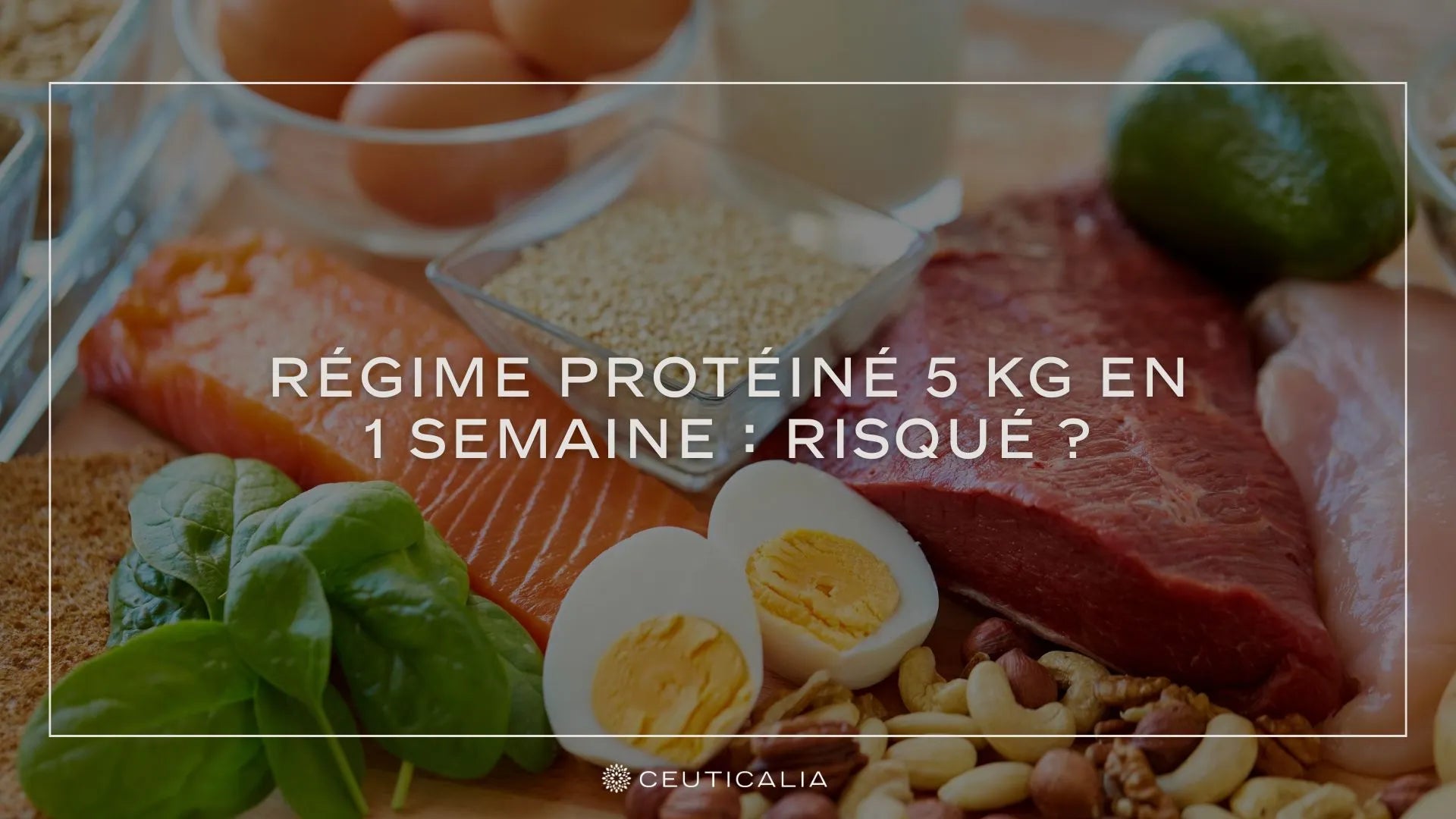 Régime Protéiné 5 kg en 1 Semaine : Risqué ? – Ceuticalia