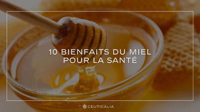 10 Bienfaits du Miel pour la Santé