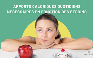 Apports caloriques quotidiens nécessaires en fonction des besoins