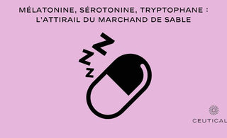 Mélatonine, sérotonine, tryptophane : l’attirail du marchand de sable