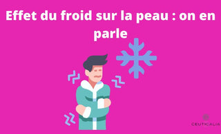 Effet du froid sur la peau : on en parle
