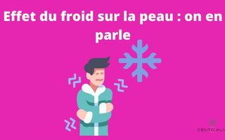 Effet du froid sur la peau : on en parle