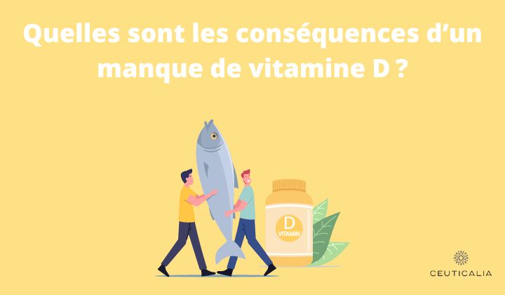 Quelles sont les conséquences d’un manque de vitamine D ?