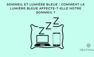 Sommeil et lumière bleue : Comment la lumière bleue affecte-t-elle notre sommeil ?