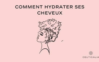 tout comprendre sur comment hydrater les cheveux grâce à notre article de blog